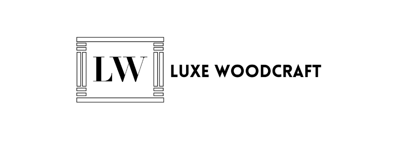 luxe woodcraft